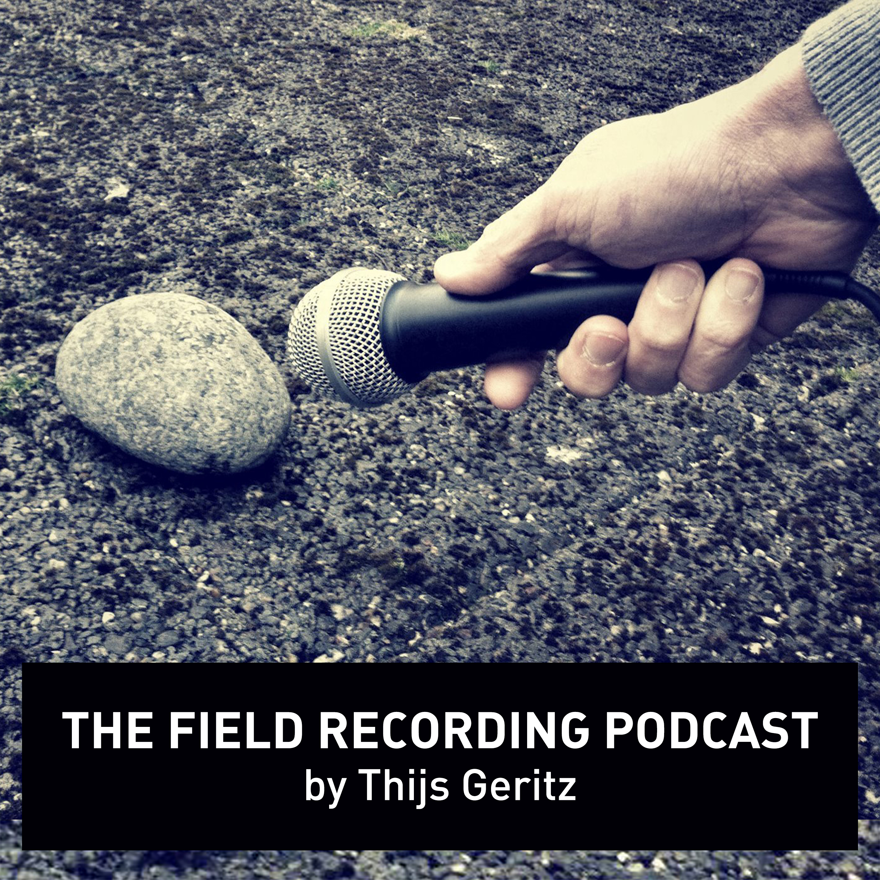 The Field Recording PodCast by Thijs Geritz